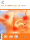 Polish Journal of Otolaryngology