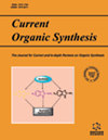 CURRENT ORGANIC SYNTHESIS