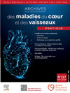 Archives des Maladies du Coeur et des Vaisseaux - Pratique