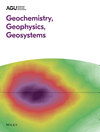 GEOCHEMISTRY GEOPHYSICS GEOSYSTEMS