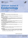 AMERICAN JOURNAL OF EPIDEMIOLOGY