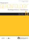 JOURNALS OF GERONTOLOGY SERIES B-PSYCHOLOGICAL SCIENCES AND SOCIAL SCIENCES