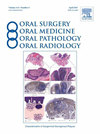 ORAL SURGERY ORAL MEDICINE ORAL PATHOLOGY ORAL RADIOLOGY AND ENDODONTICS